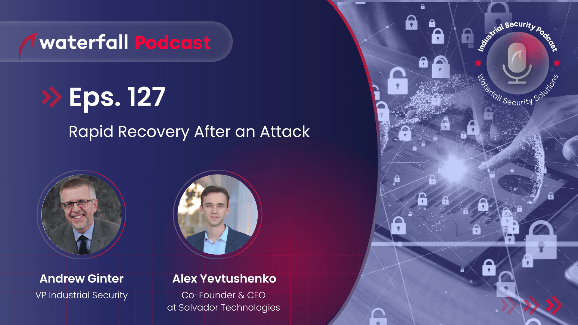 Industrial Security Podcast Alex Yevtushenko Salvador Technologies